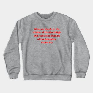 Bible Verse Psalm 91:1 Crewneck Sweatshirt